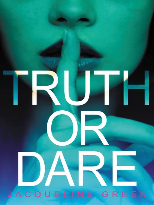 Title details for Truth or Dare by Jacqueline Green - Available